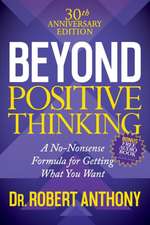 Beyond Positive Thinking 30th Anniversary Edition