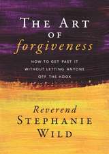 The Art of Forgiveness