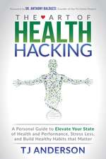 The Art of Health Hacking