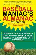 The Baseball Maniac's Almanac - 5th Edition: The Absolutely, Positively, and Without Question Greatest Book of Facts, Figures, and Astonishing Lists Ever Compiled