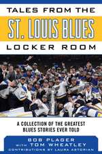 Tales from the St. Louis Blues Locker Room