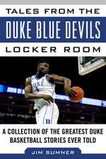 Tales from the Duke Blue Devils Locker Room