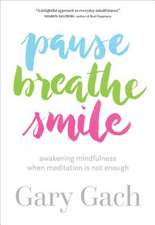 Pause, Breathe, Smile