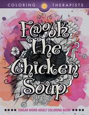 F@#k The Chicken Soup