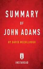 Summary of John Adams by David McCullough | Includes Analysis