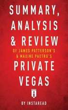 Summary, Analysis & Review of James Patterson's & Maxine Paetro's Private Vegas by Instaread