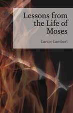 Lessons from the Life of Moses