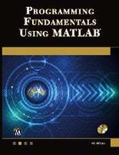 Programming Fundamentals Using MATLAB