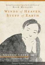 Winds of Heaven, Stuff of Earth