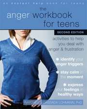 The Anger Workbook for Teens