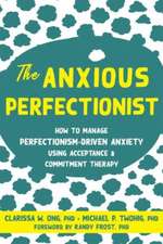 The Anxious Perfectionist