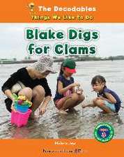 BLAKE DIGS FOR CLAMS