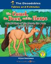 CAMEL THE DEER & THE HORSE