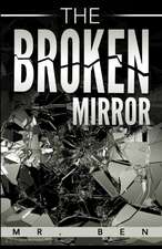 The Broken Mirror