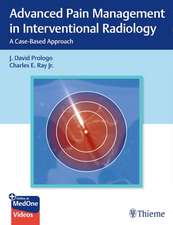 Advanced Pain Management in Interventional Radio – A Case–Based Approach