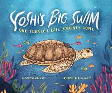 Yoshi's Big Swim: One Turtle's Epic Journey Home