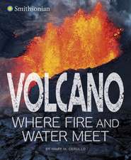 Volcano, Where Fire and Water Meet