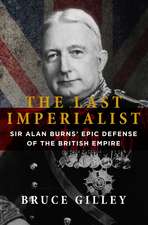 The Last Imperialist: Sir Alan Burns' Epic Defense of the British Empire