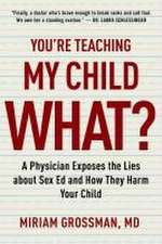 You're Teaching My Child What?