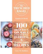 The Trenched Bagel Sandwich Book