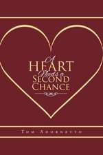 A Heart Needs a Second Chance