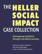 The Heller Social Impact Case Collection: Reimagining Capitalism through Case-Based Learning