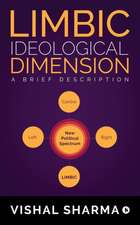 Limbic Ideological Dimension: A brief description