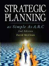 Strategic Planning As Simple As A,b,c