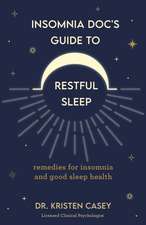 Insomnia Doc's Guide to Restful Sleep