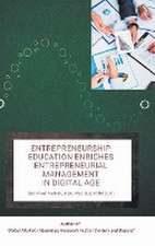 Entrepreneurship Education Enriches Entrepreneurial Management in Digital Age