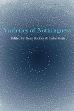 Varieties of Nothingness