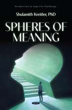 Kreitler, S: Spheres of Meaning