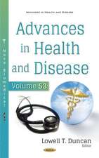 Advances in Health and Disease. Volume 53