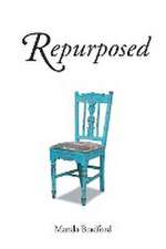 Bradford, M: Repurposed