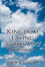 KINGDOM EATING GODS WAY