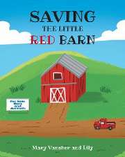 SAVING THE LITTLE RED BARN