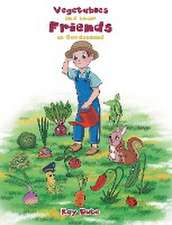 Vegetables and their Friends in Gardenland