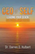 CEO of Self: Leading Your Seven Cultures Amid Chaos