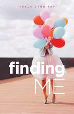 Finding Me