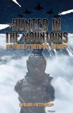 Hunter in the Mountains