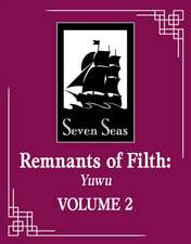 Remnants of Filth: Yuwu (Novel) Vol. 2