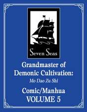 Grandmaster of Demonic Cultivation: Mo Dao Zu Shi (The Comic / Manhua) Vol. 5