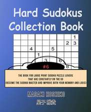 Hard Sudokus Collection Book #6