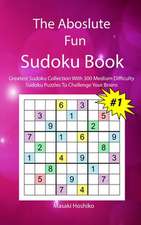 The Aboslute Fun Sudoku Book #1