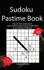 Sudoku Pastime Book #6