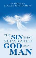 The Sin That Separated God and Man