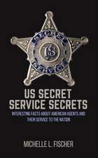 US Secret Service Secrets