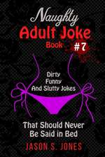 Naughty Adult Joke Book #7