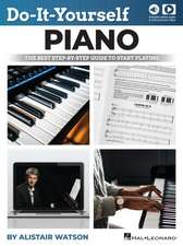 Do-It-Yourself Piano: The Best Step-By-Step Guide to Start Playing - Book with Online Audio & Video