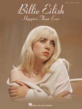 Billie Eilish - Happier Than Ever: Piano/Vocal/Guitar Songbook